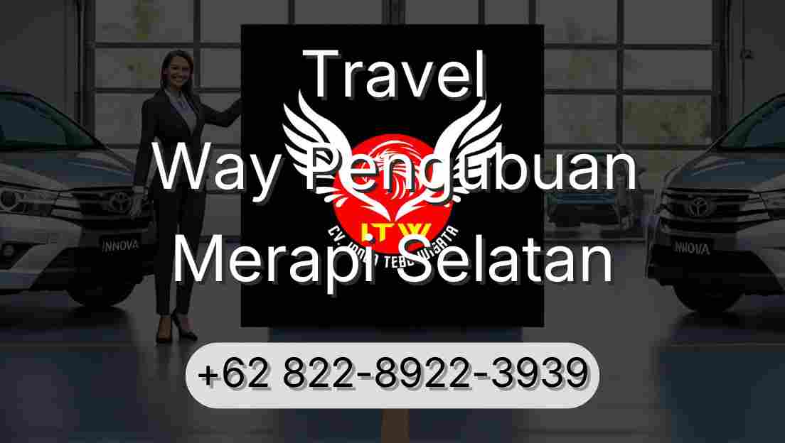 Travel Way Pengubuan Merapi Selatan