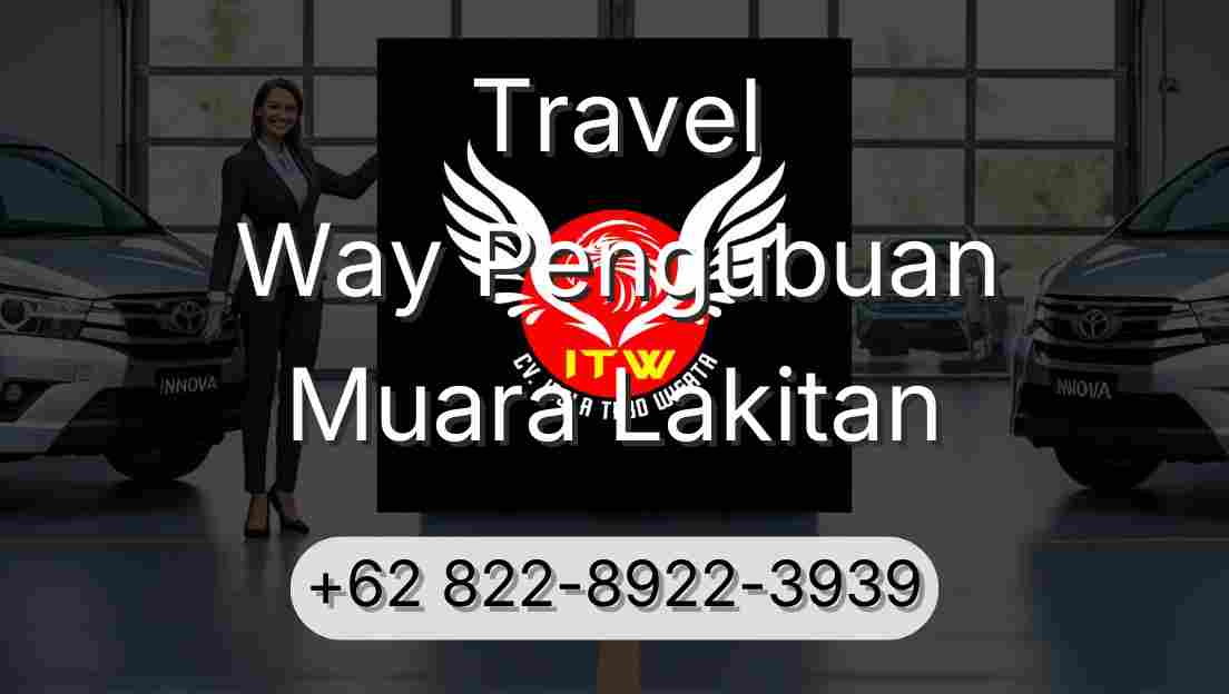 Travel Way Pengubuan Muara Lakitan