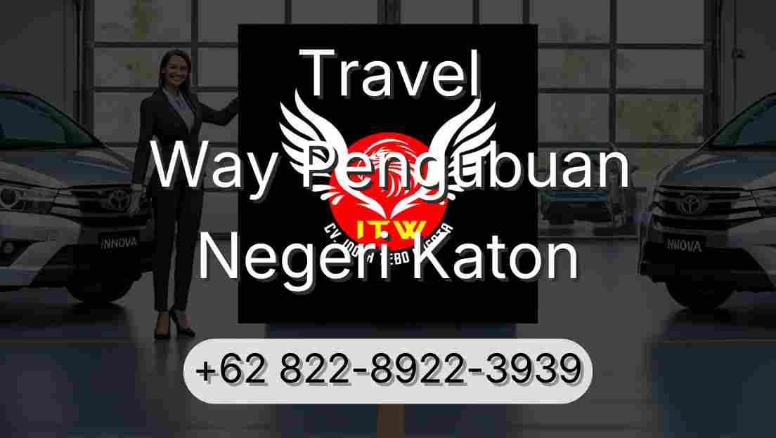 Travel Way Pengubuan Negeri Katon