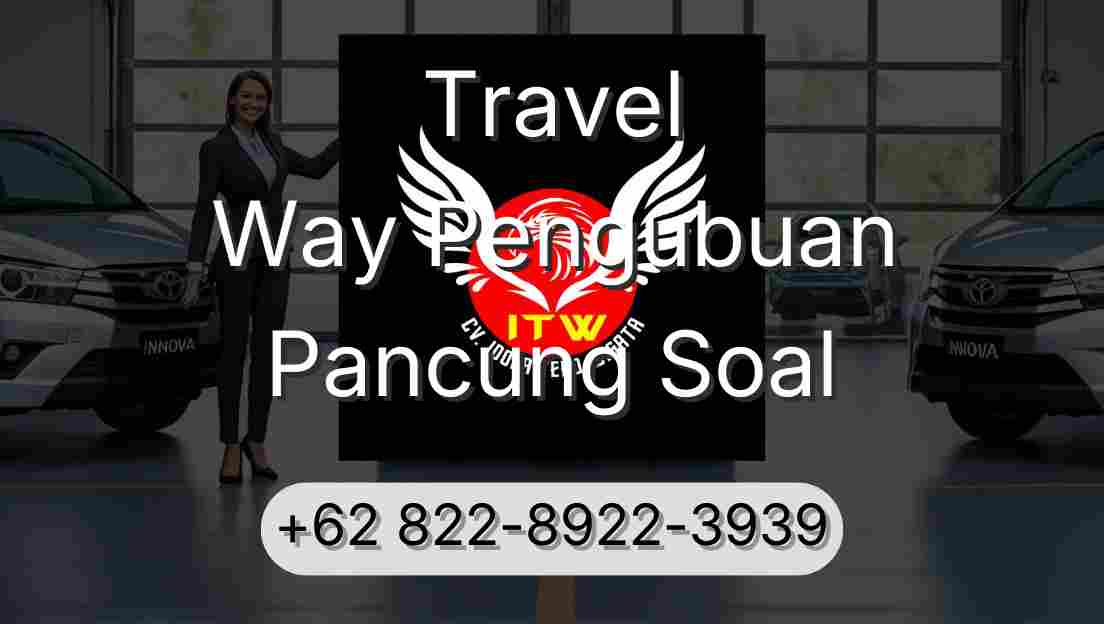 Travel Way Pengubuan Pancung Soal