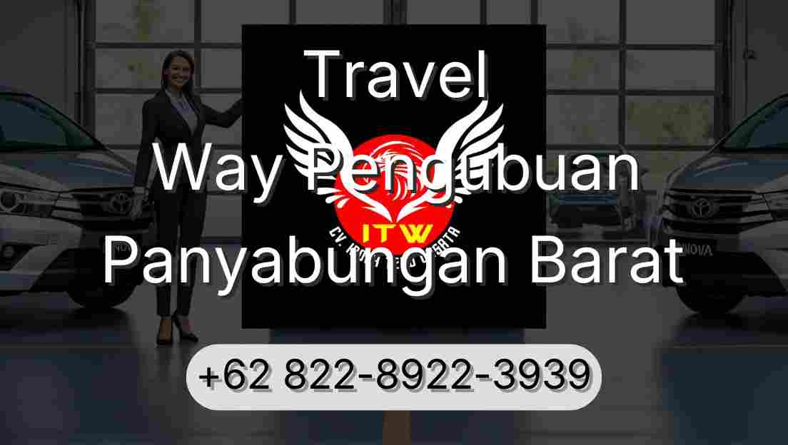 Travel Way Pengubuan Panyabungan Barat