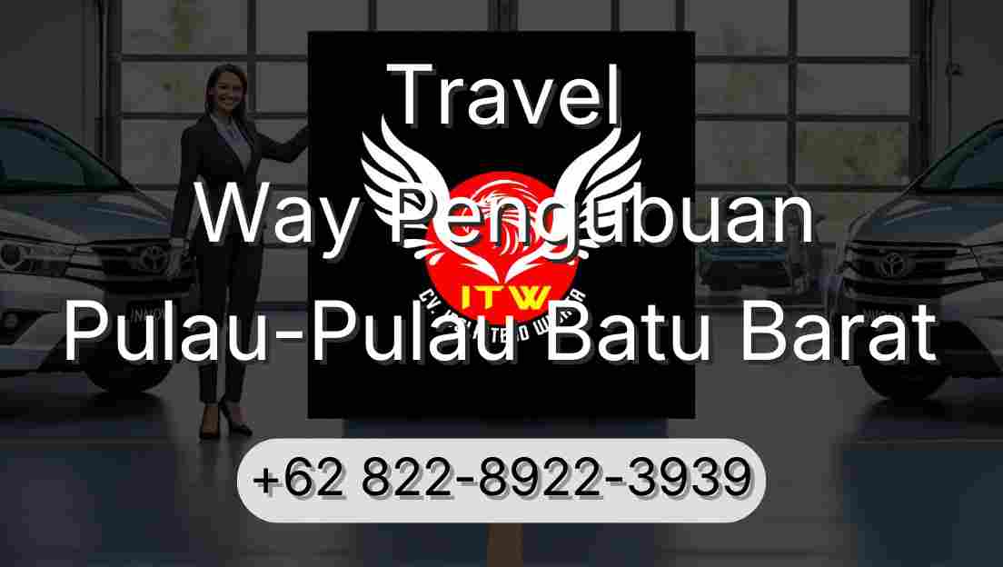 Travel Way Pengubuan Pulau-Pulau Batu Barat