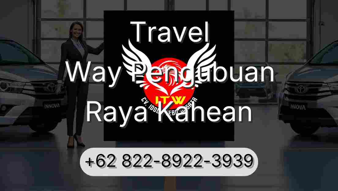Travel Way Pengubuan Raya Kahean