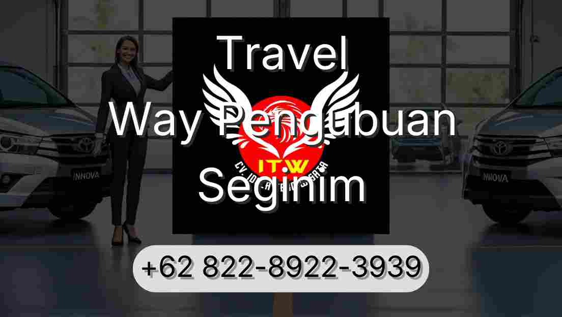 Travel Way Pengubuan Seginim