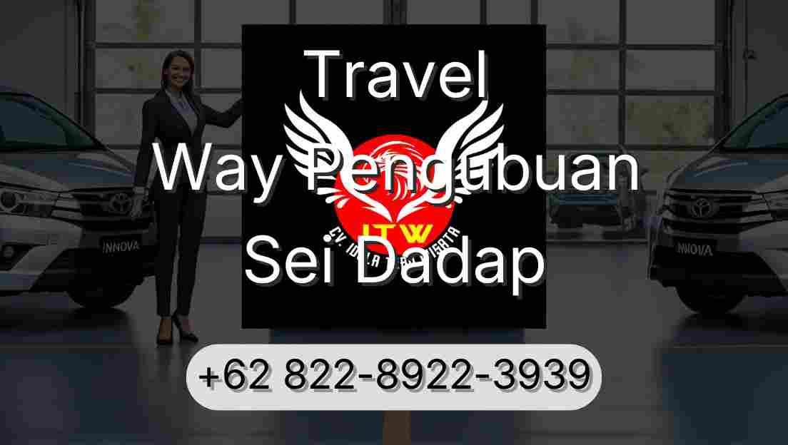 Travel Way Pengubuan Sei Dadap