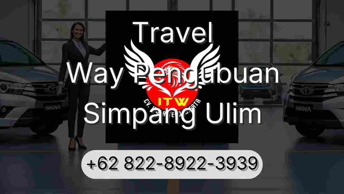 Travel Way Pengubuan Simpang Ulim