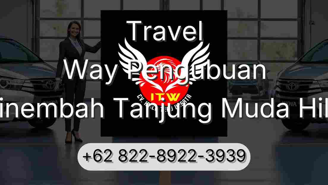 Travel Way Pengubuan Sinembah Tanjung Muda Hilir
