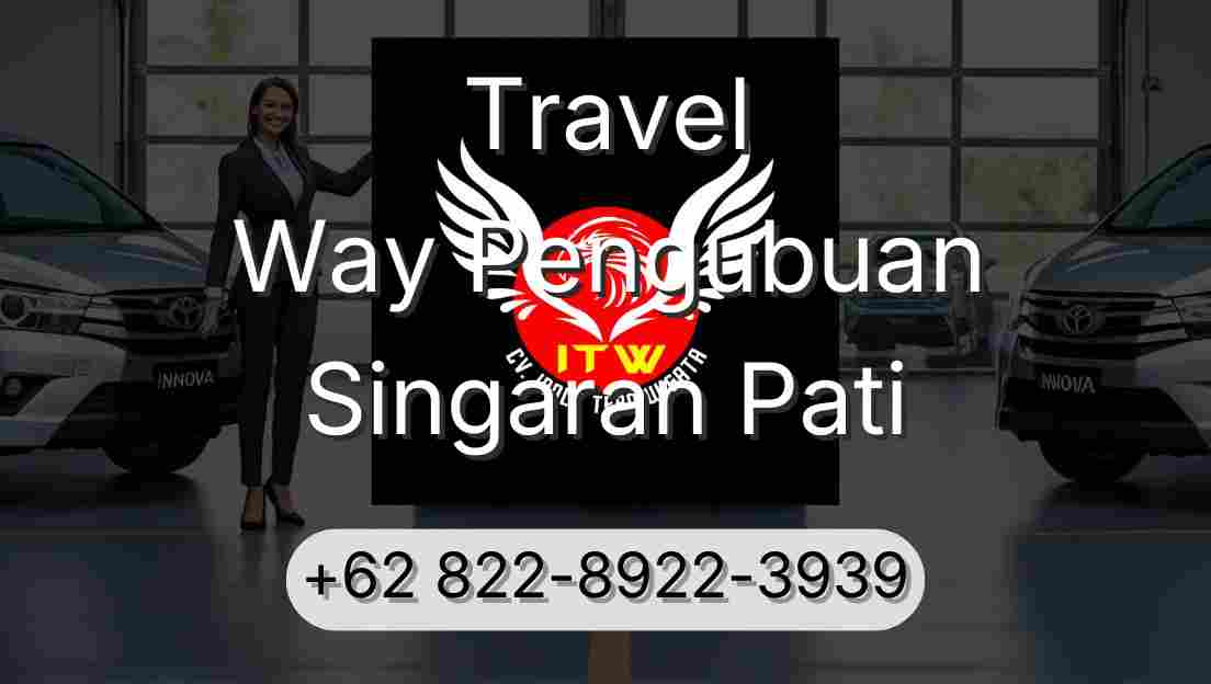 Travel Way Pengubuan Singaran Pati