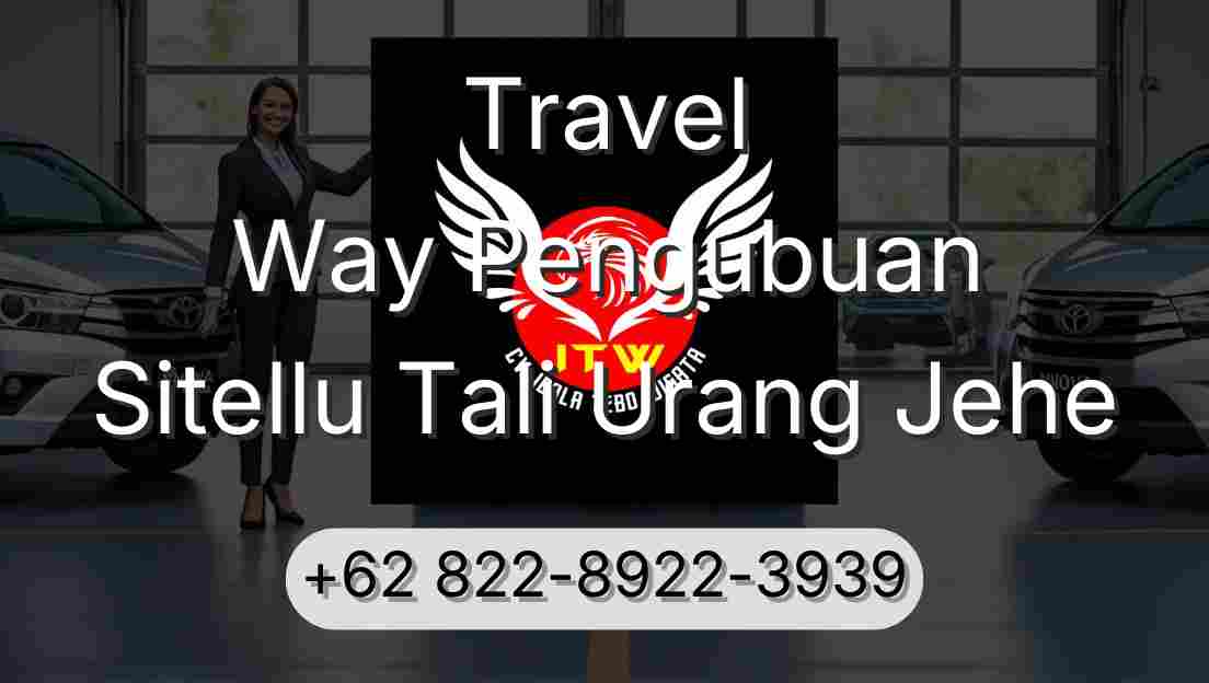 Travel Way Pengubuan Sitellu Tali Urang Jehe