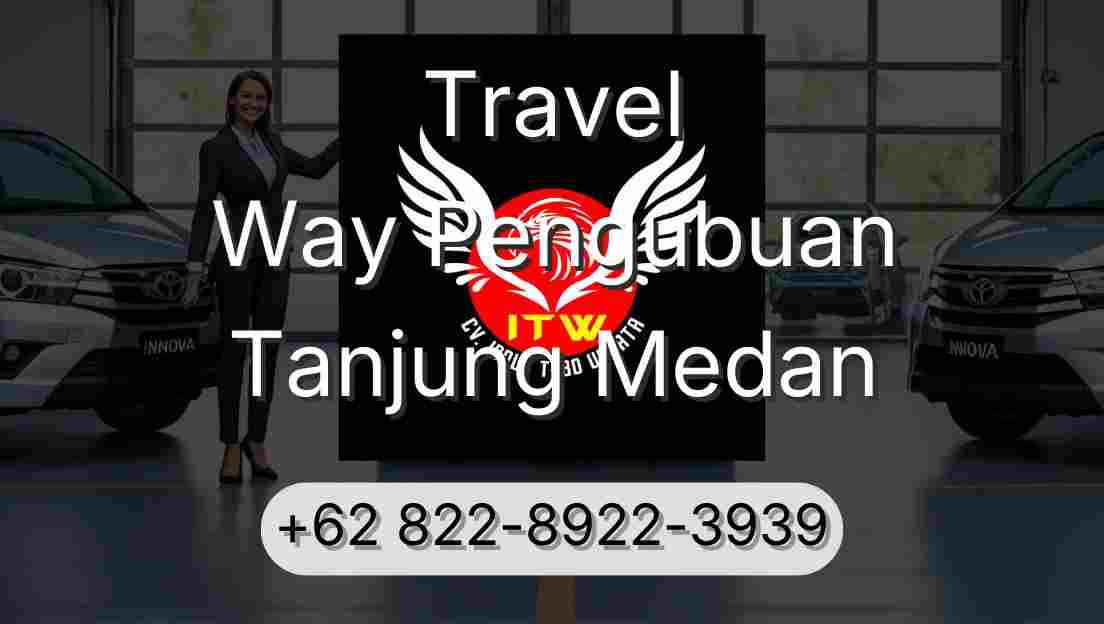 Travel Way Pengubuan Tanjung Medan