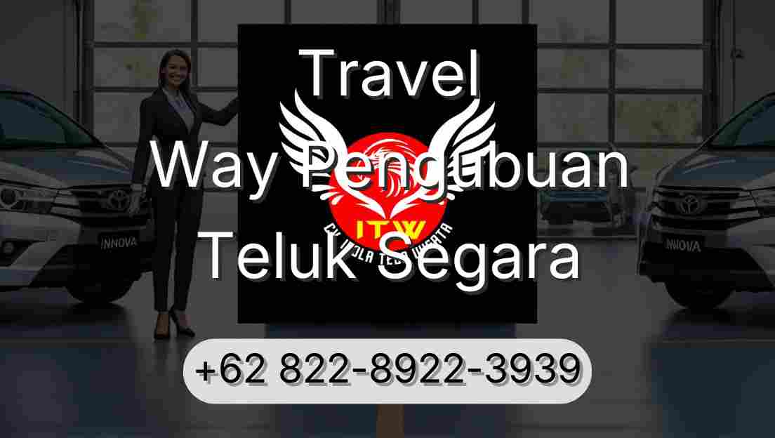 Travel Way Pengubuan Teluk Segara