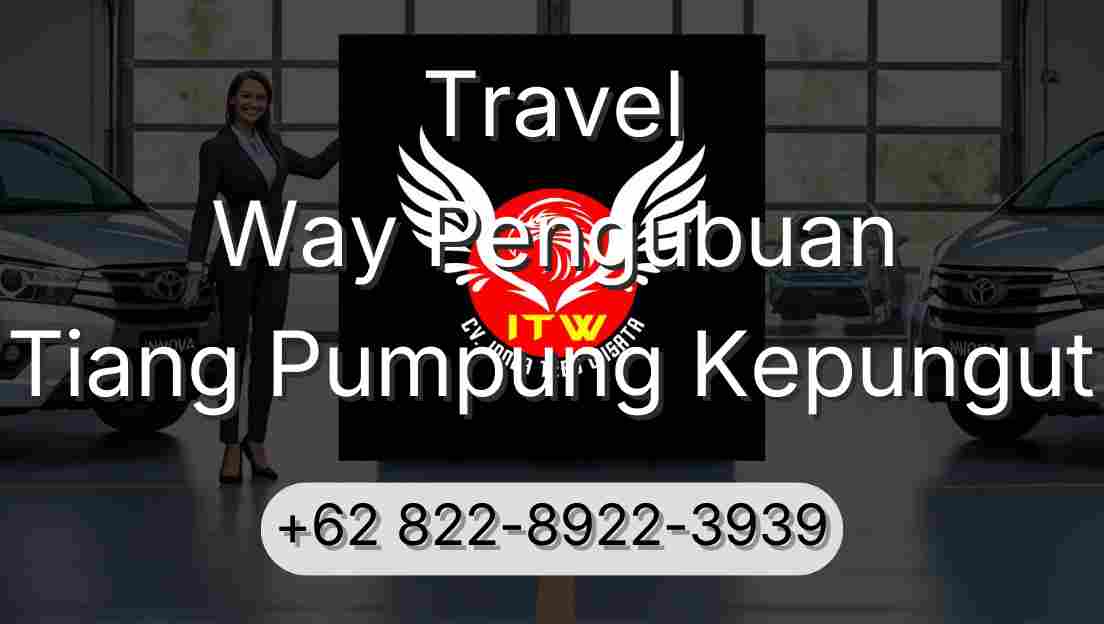 Travel Way Pengubuan Tiang Pumpung Kepungut