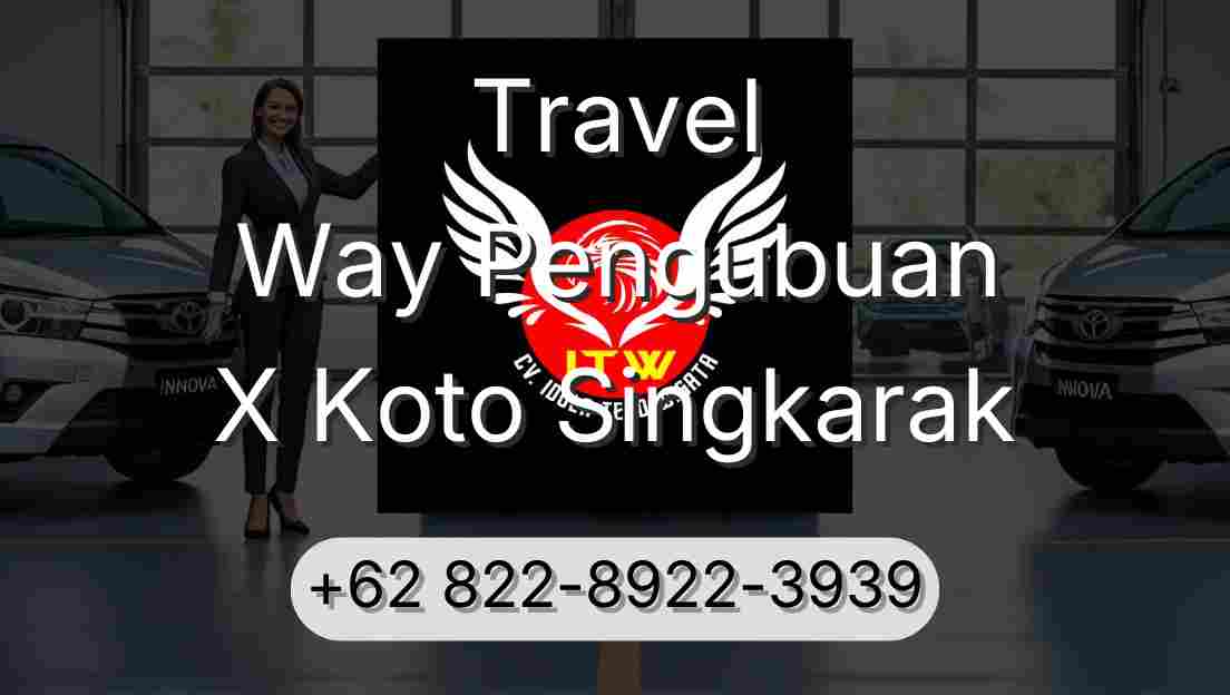 Travel Way Pengubuan X Koto Singkarak
