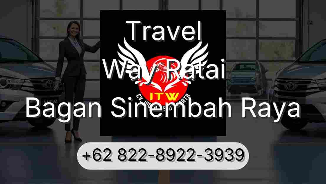 Travel Way Ratai Bagan Sinembah Raya