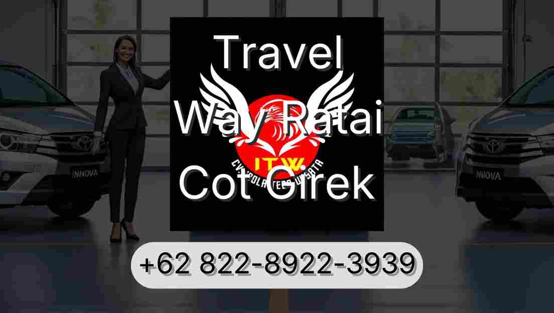 Travel Way Ratai Cot Girek