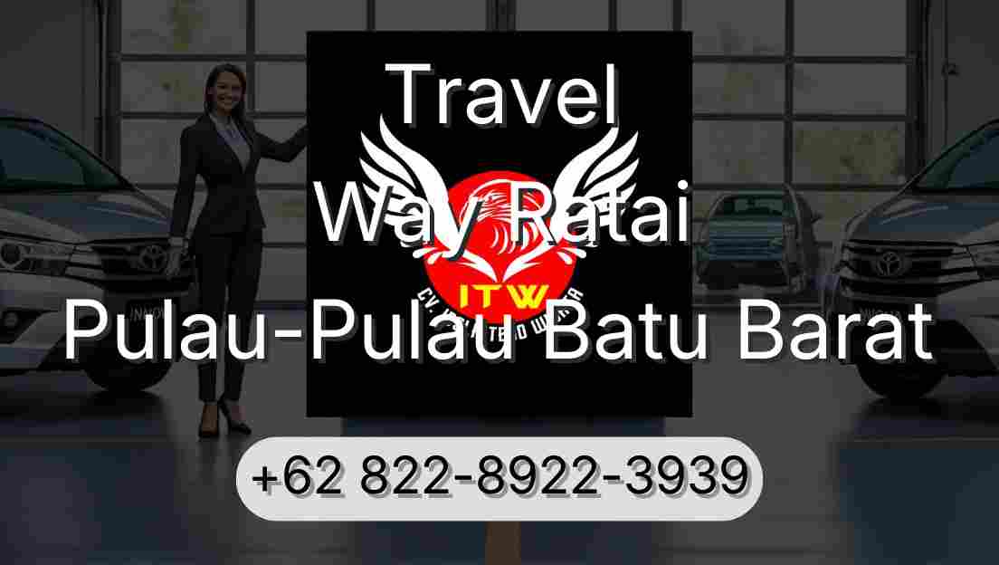 Travel Way Ratai Pulau-Pulau Batu Barat