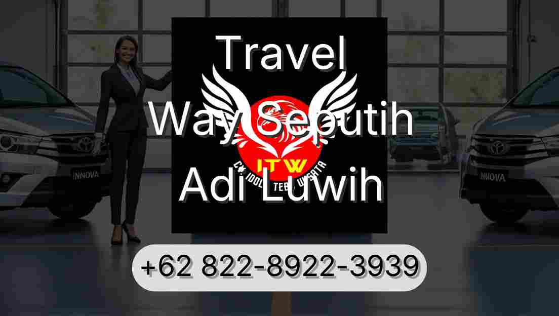 Travel Way Seputih Adi Luwih
