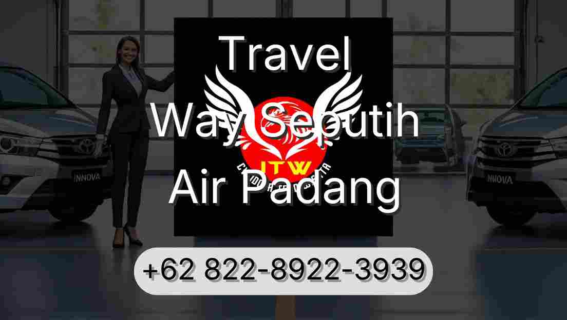 Travel Way Seputih Air Padang