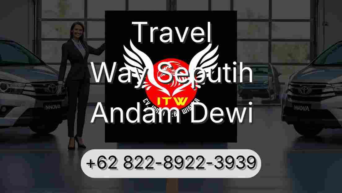 Travel Way Seputih Andam Dewi