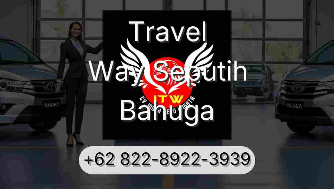 Travel Way Seputih Bahuga
