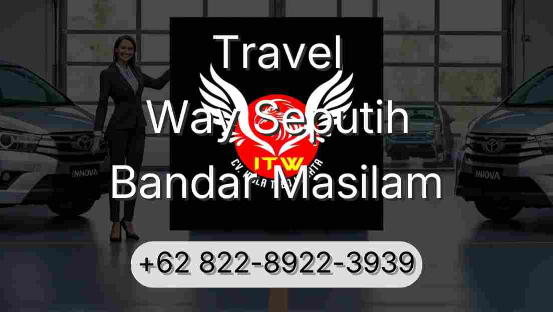 Travel Way Seputih Bandar Masilam