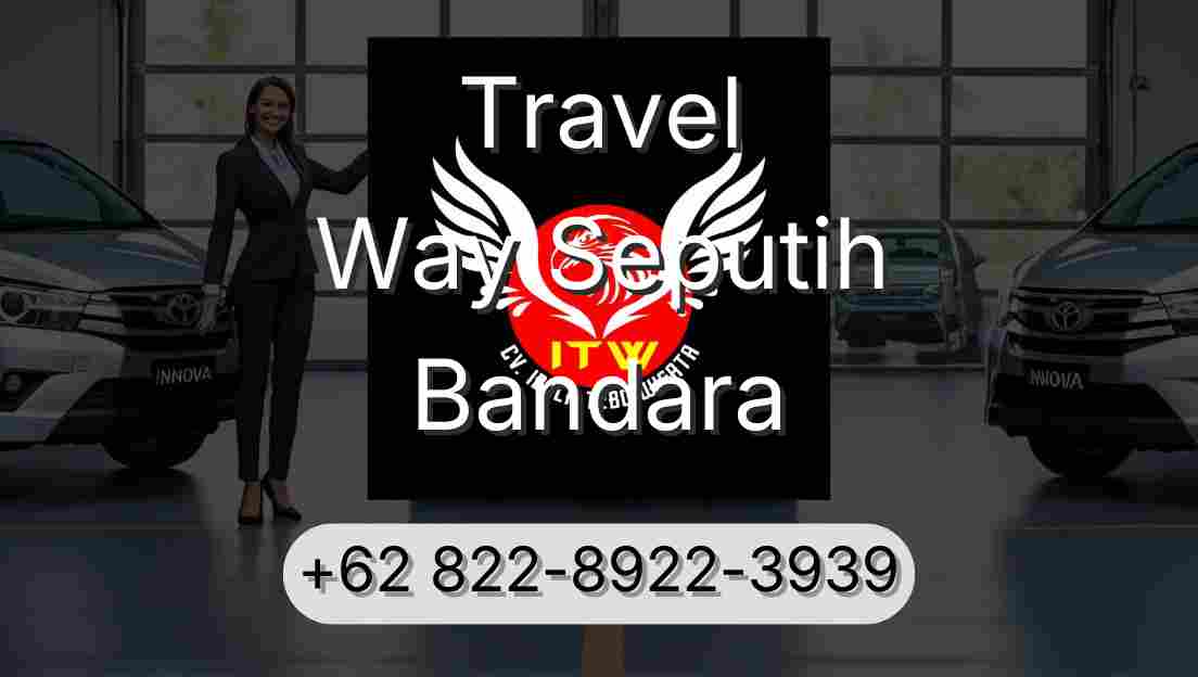 Travel Way Seputih Bandara