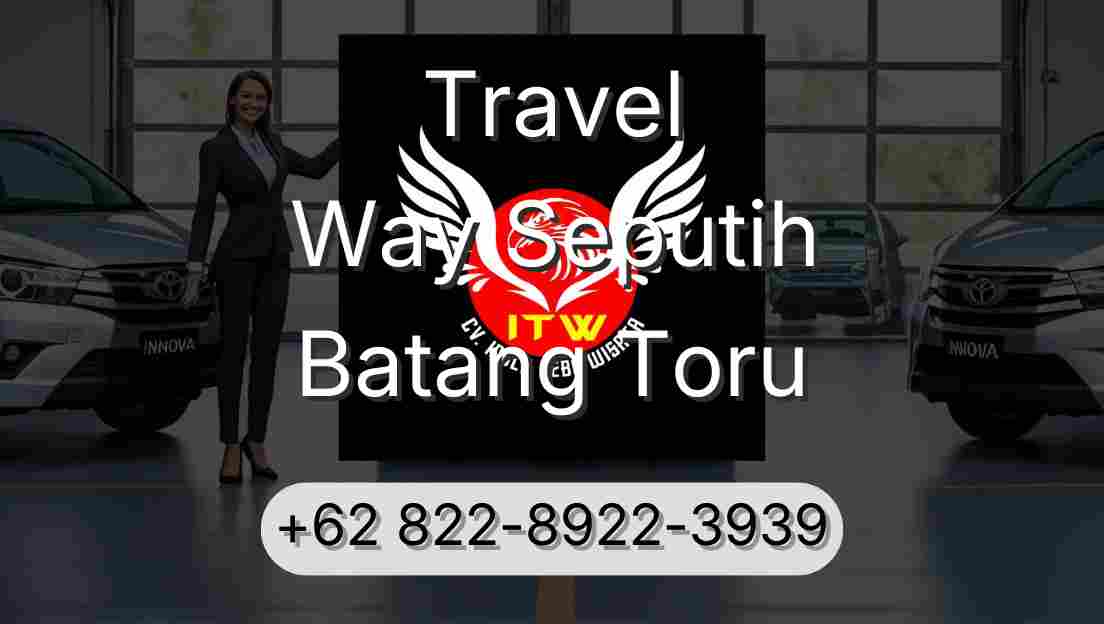 Travel Way Seputih Batang Toru