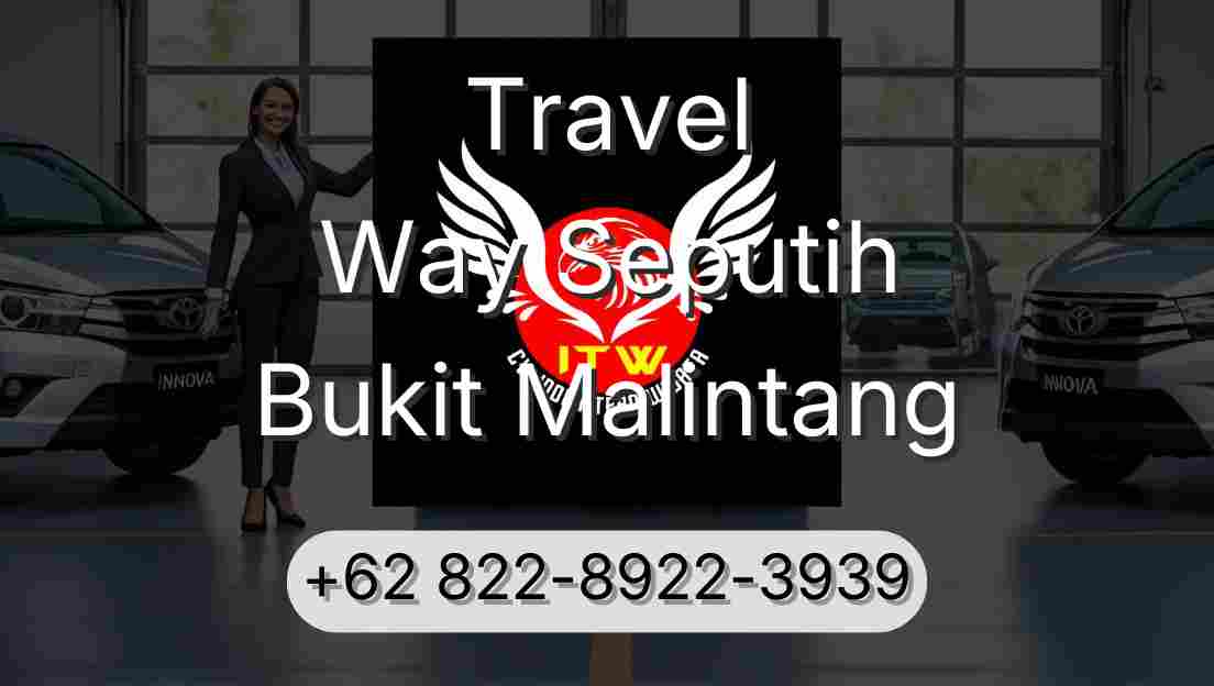 Travel Way Seputih Bukit Malintang