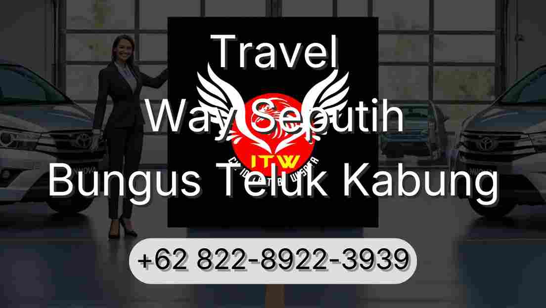 Travel Way Seputih Bungus Teluk Kabung