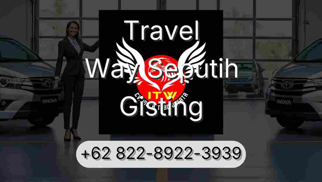 Travel Way Seputih Gisting
