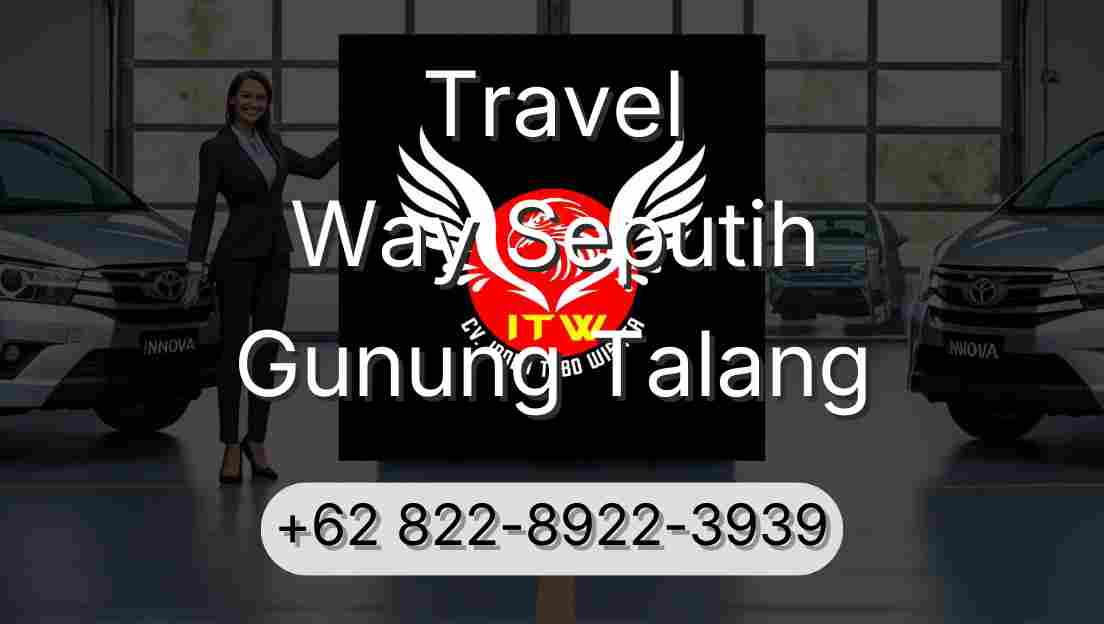 Travel Way Seputih Gunung Talang