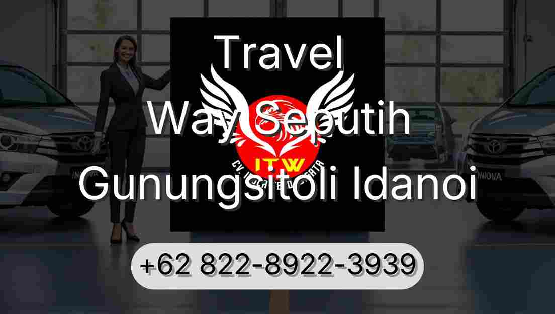 Travel Way Seputih Gunungsitoli Idanoi