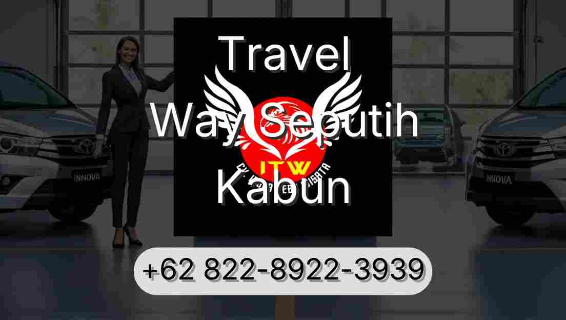 Travel Way Seputih Kabun