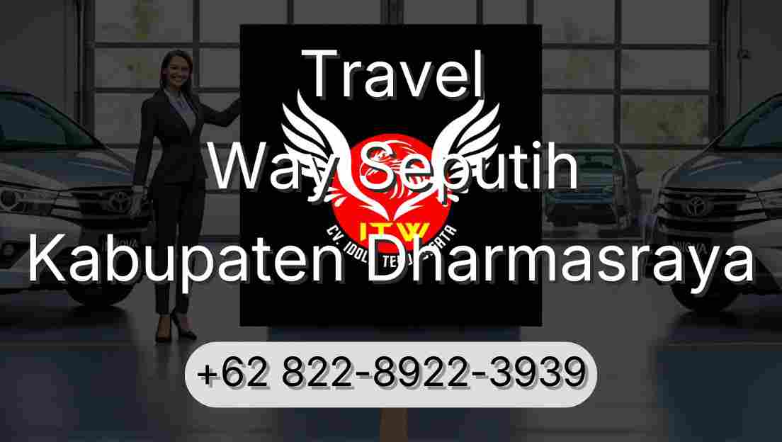 Travel Way Seputih Kabupaten Dharmasraya
