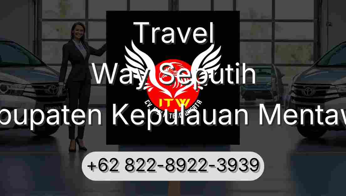 Travel Way Seputih Kabupaten Kepulauan Mentawai