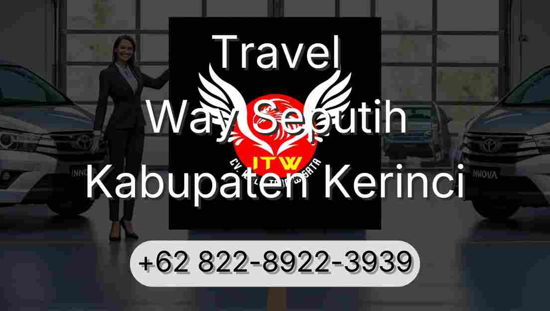 Travel Way Seputih Kabupaten Kerinci