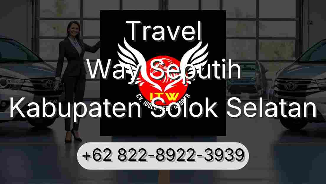 Travel Way Seputih Kabupaten Solok Selatan