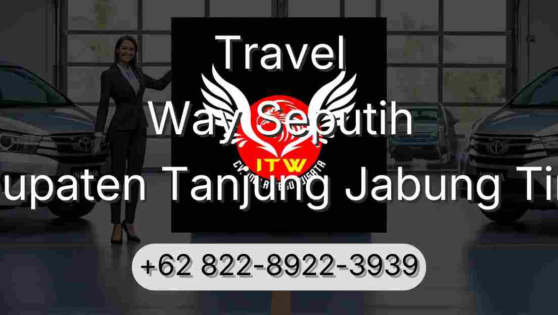 Travel Way Seputih Kabupaten Tanjung Jabung Timur