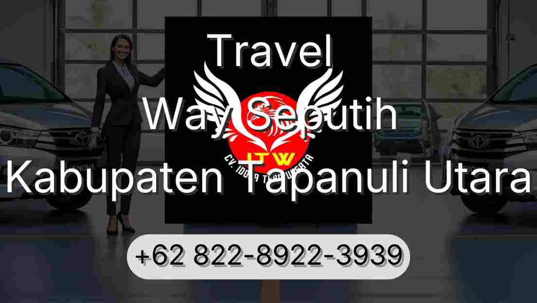 Travel Way Seputih Kabupaten Tapanuli Utara