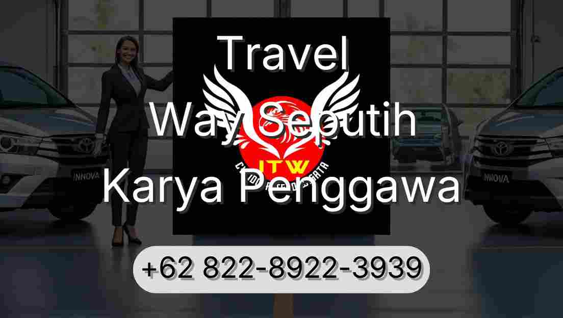 Travel Way Seputih Karya Penggawa