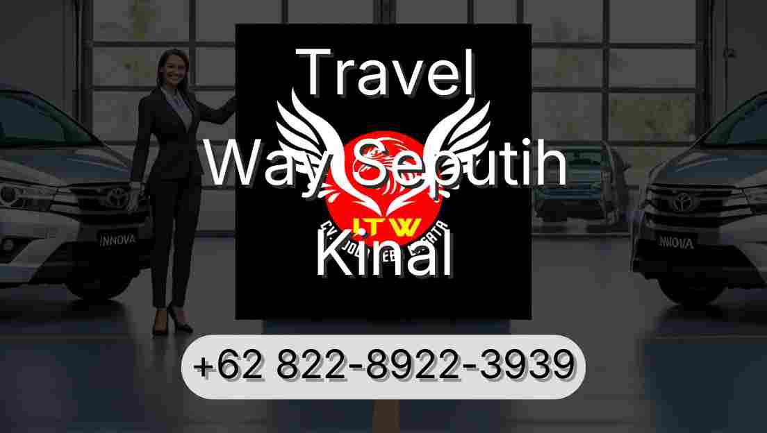 Travel Way Seputih Kinal