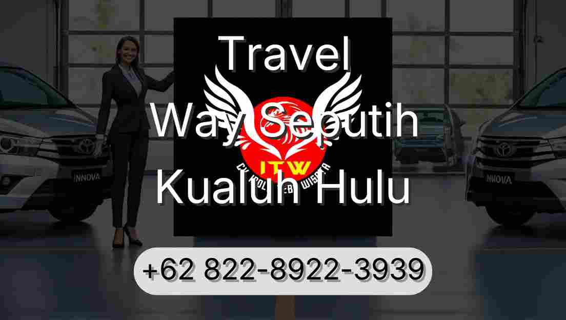 Travel Way Seputih Kualuh Hulu