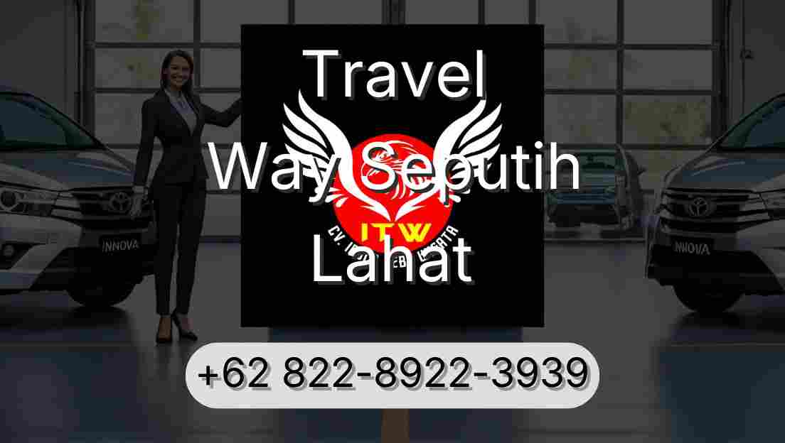 Travel Way Seputih Lahat