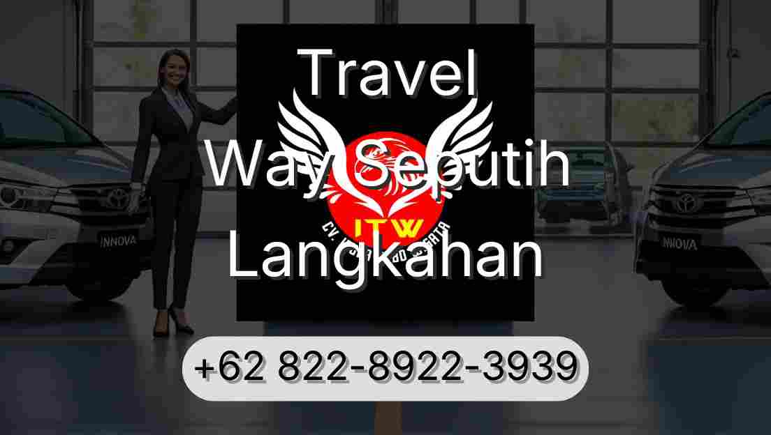 Travel Way Seputih Langkahan