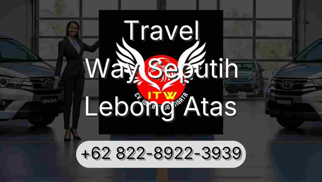 Travel Way Seputih Lebong Atas
