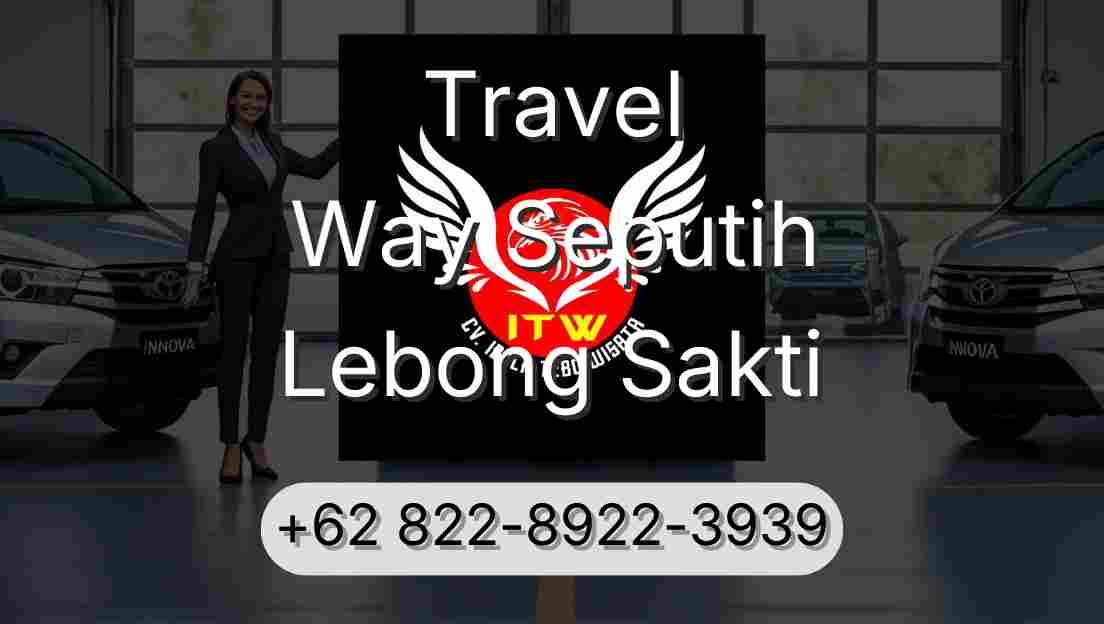 Travel Way Seputih Lebong Sakti