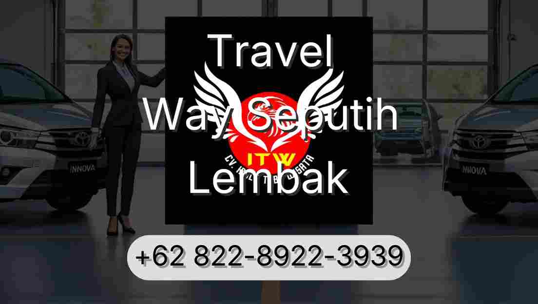 Travel Way Seputih Lembak