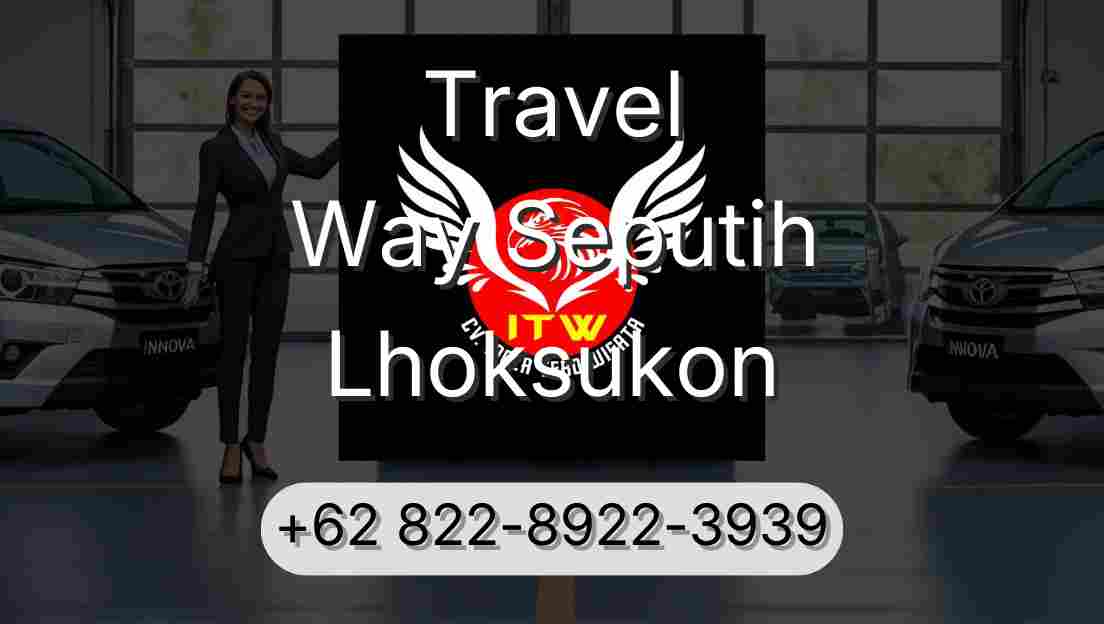 Travel Way Seputih Lhoksukon