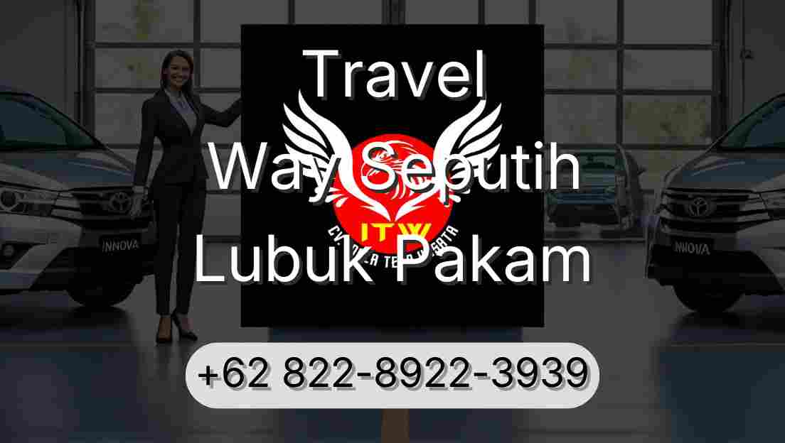 Travel Way Seputih Lubuk Pakam