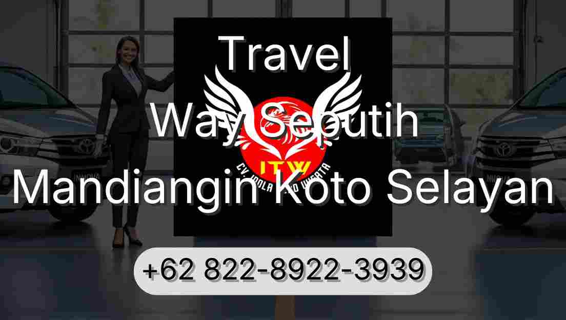 Travel Way Seputih Mandiangin Koto Selayan